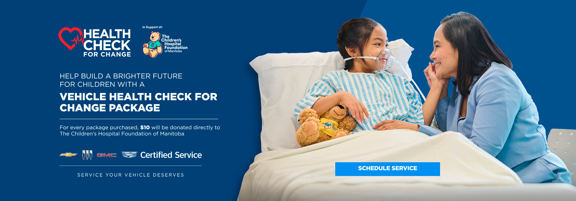 Healthcare initiative for children with promotion of Vehicle Health Check for Change Package supporting The Children’s Hospital Foundation of Manitoba.