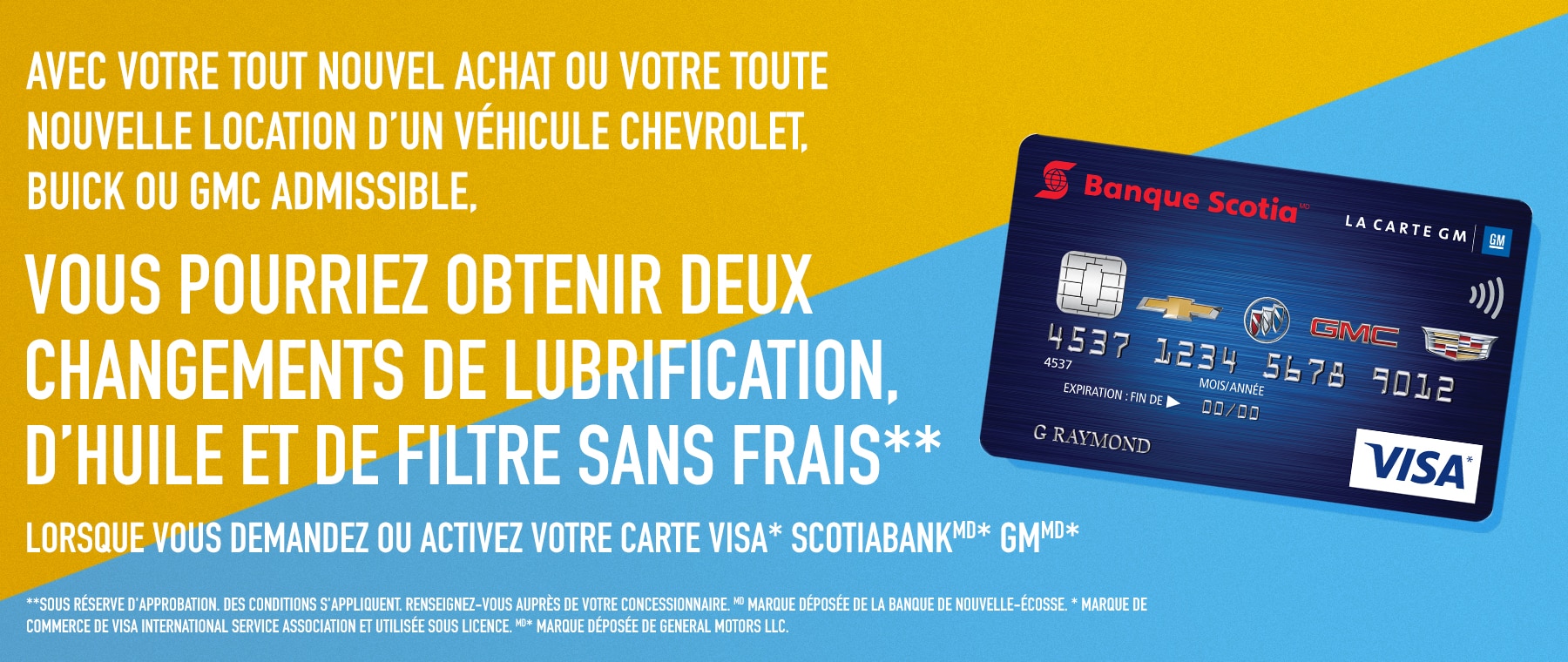 Scotiabank GM Visa card offers free oil change benefits for new Chevrolet, Buick, or GMC purchases.