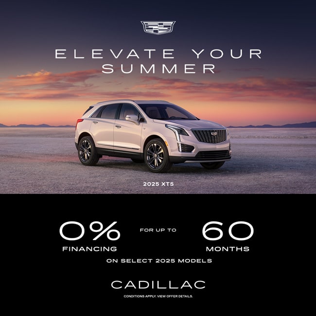 Cadillac 2025 XT5 SUV against sunset with "Elevate Your Summer" text, offering 0% financing for up to 60 months.
