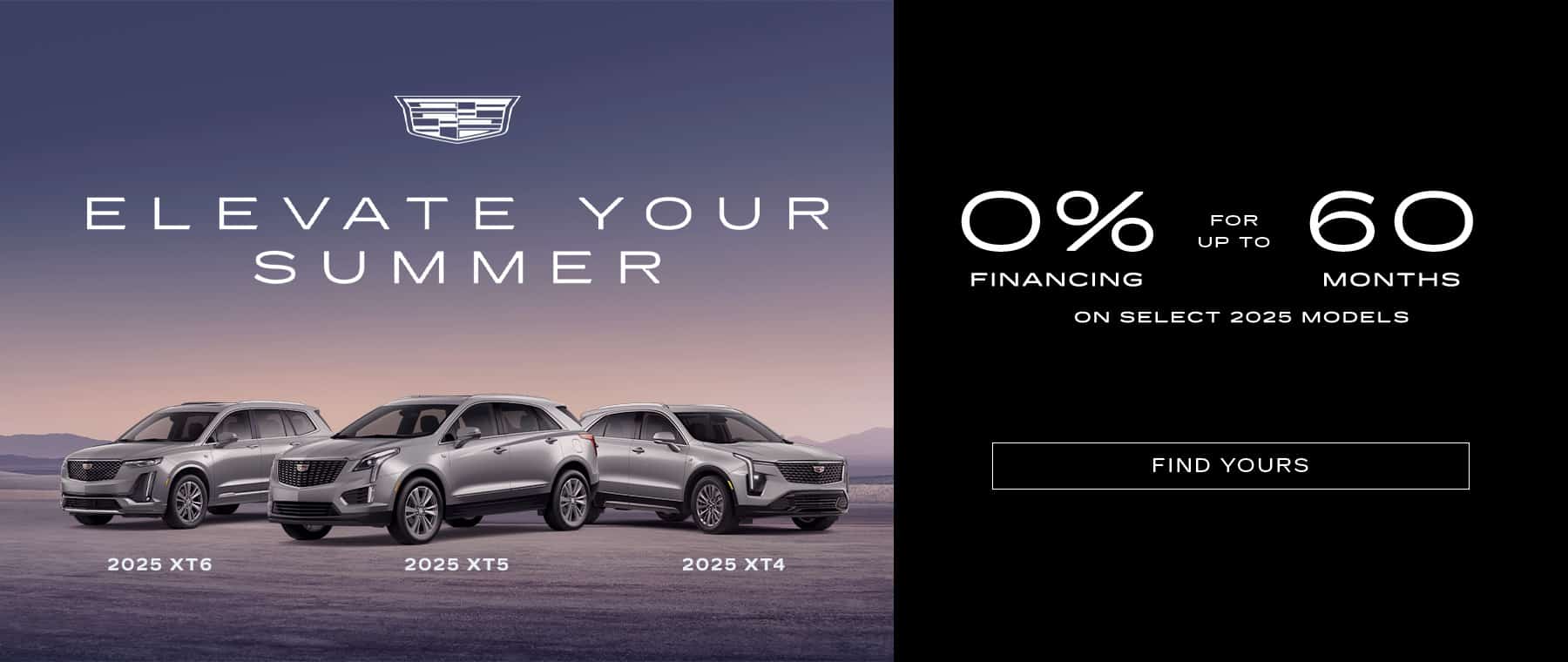Cadillac 2025 models XT6, XT5, and XT4 with 0% financing offer for 60 months.