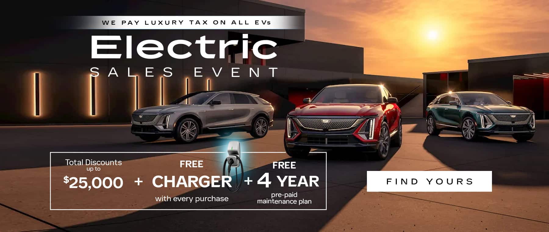 Electric car sales event offering up to $25,000 discounts, free charger, and 4-year maintenance plan.