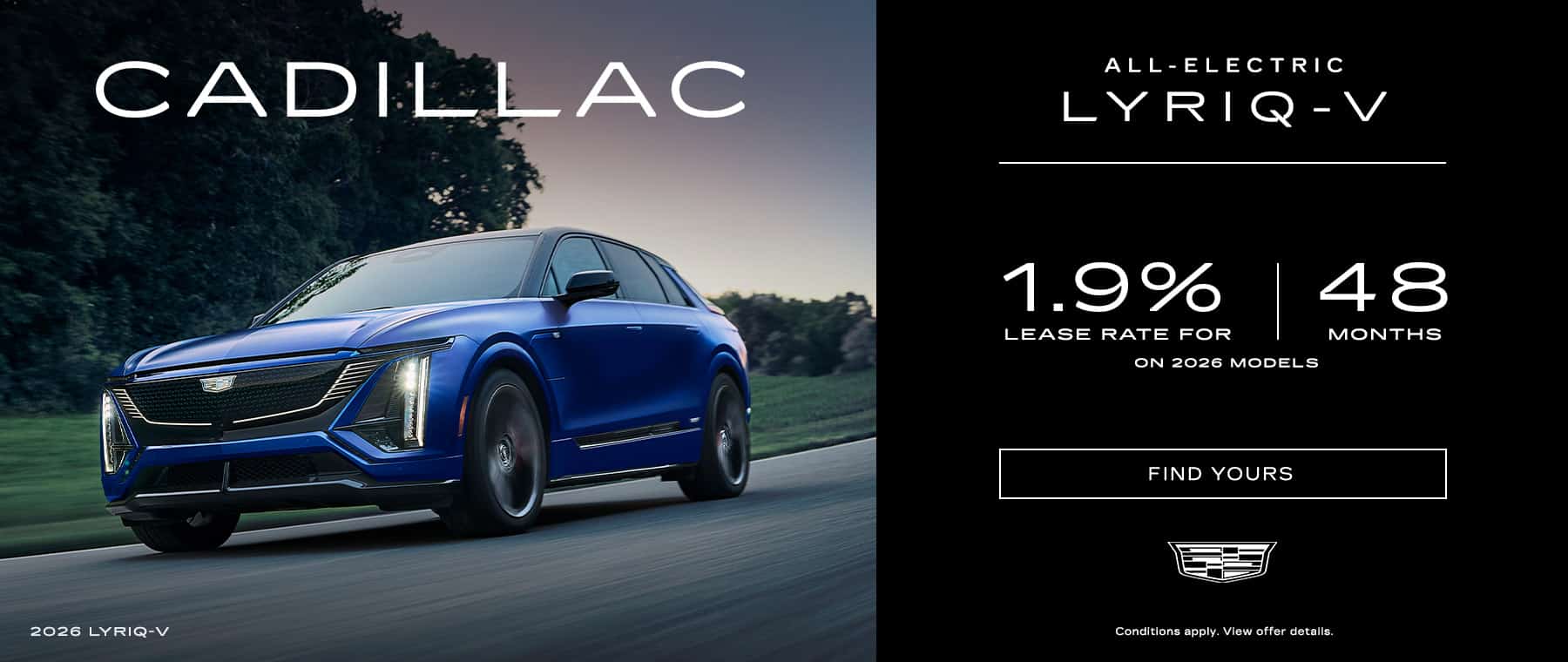 2026 Cadillac LYRIQ-V driving on a road, showcasing 1.9% lease rate for 48 months on all-electric models.