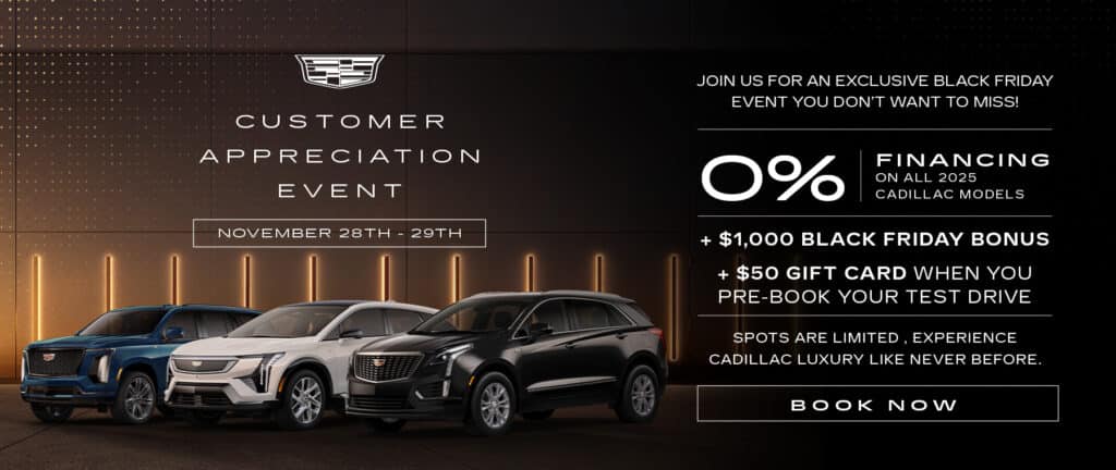 Cadillac Customer Appreciation Event ad featuring SUVs and 0% financing on 2025 models, November 28-29.